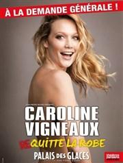 Caroline Vigneau quitte la robe copie