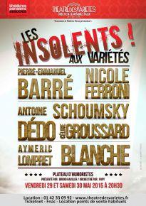 Les insolents aux varietes- Theatre des Varietes