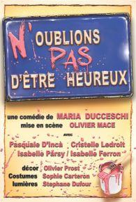 N oublionsPas d-etreHeureux TheatreSplendid 
