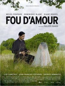Fou damour - comedie dramatique de Philippe Ramos copie