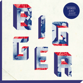 EP COVER BIGGER BONES AND DUST