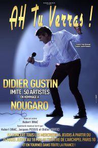 Didier Gustin  dans Ah tu verras