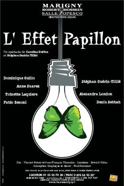 L’effet Papillon au Théatre Marigny salle Popescu.
