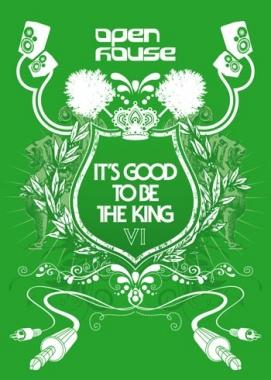 “It’s good to be the king” : Open House le 17 juillet