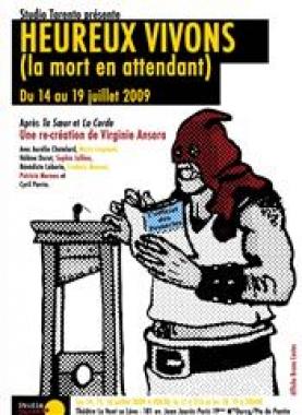 « Heureux vivons (la mort en attendant) » au théâtre Le Vent se Lève