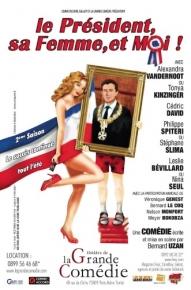 Le Président, sa femme et moi – La grande Comédie