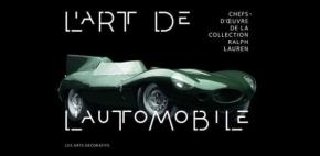 L’Art de l’automobile - collection de Ralph Lauren - Arts Décoratifs