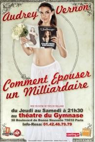 Audrey Vernon - Comment épouser un milliardaire - Théâtre du Gymnase