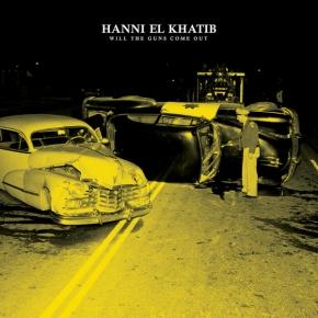 Hanni El Khatib – Will The Guns Come Out