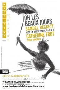 Oh les beaux jours - Catherine Frot - Théâtre de la Madeleine