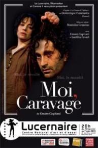 Moi, Caravage – Le Lucernaire