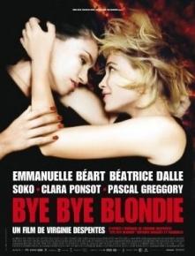 ByeBye Blondie - un film de Virginie Despentes