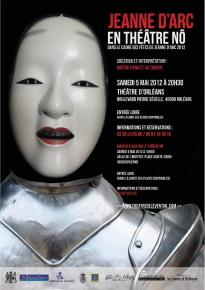 Jeanne d’Arc en Théâtre Nô - Orléans - 5 mai 2012