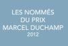 Les nommés du prix Marcel Duchamp 2012 - château de Tours