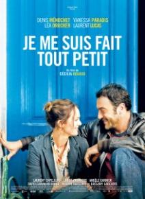 Je me suis fait tout petit - film avec Vanessa Paradis et Léa Drucker