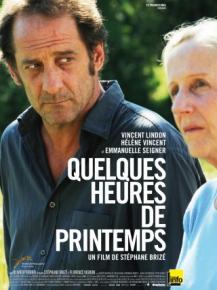Quelques heures de printemps - drame avec Vincent Lindon et Emmanuelle Seigner