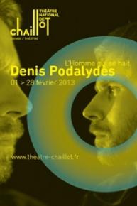 L'Homme qui se hait - Denis Podalydès - Théâtre National de Chaillot