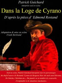 Dans la loge de Cyrano - Patrick Guichard - Festival d'Avignon 2013