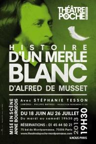 Histoire d’un merle blanc – Théâtre de Poche-Montparnasse