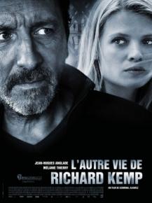 L'Autre vie de Richard Kemp - film avec Jean-Hugues Anglade et Mélanie Thierry