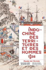 Indochine. Des territoires et des hommes, 1856-1956 - musée de l’Armée