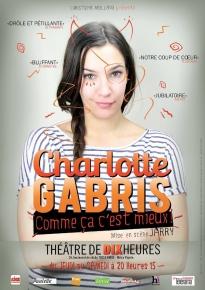Charlotte Gabris – Comme ça c’est mieux – Théâtre de Dix Heures