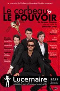 Le Corbeau et le pouvoir - Le Lucernaire