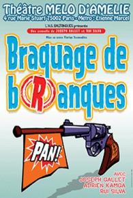 Braquage de Branque – Théâtre Mélo d’Amélie