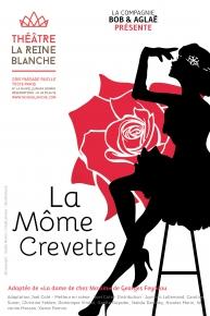 La Môme Crevette – théâtre de la Reine Blanche
