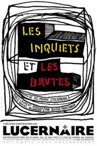 Les inquiets et les brutes – Au théâtre Le Lucernaire