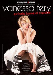 Vanessa Fery est belle, bonne, capable – A la Comédie des Trois Bornes