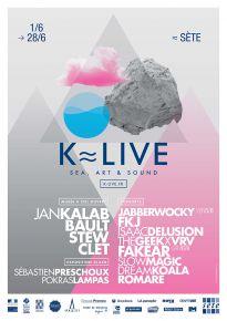 Festival K-Live 2015 : Sea, art & sound – à Sète