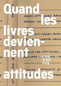 Exposition «Quand les livres deviennent attitudes» –  Galerie Florence Loewy