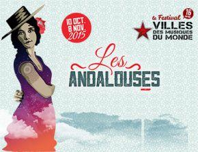 Festival ville des musique du monde : vive l’Andalousie !