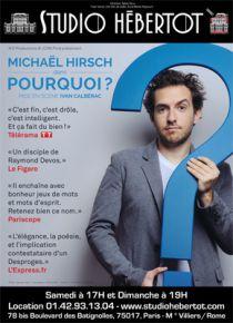 Pourquoi ? de Michaël Hirsch – Studio Hébertot