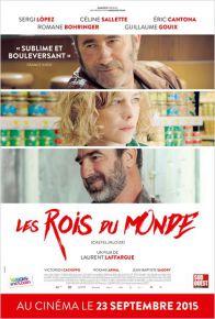 Les Rois du monde - comedie dramatique de Laurent Laffargue