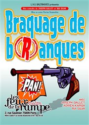 Braquage de Branques – Au Théâtre Feux de la Rampe