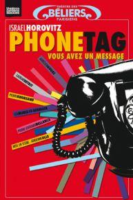 Phone Tag – Théâtre des Béliers Parisiens