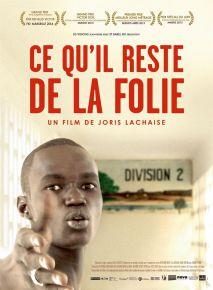 Ce quil reste de la folie - documentaire de Joris Lachaise