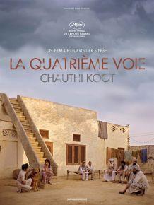 La Quatrieme Voie Chauthi Koot - film de Gurvinder Singh