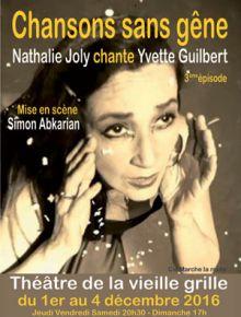 Chansons sans gêne - Nathalie Joly chante Yvette Guilbert - Théâtre de la Vieille-Grille