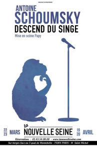 Antoine Schoumsky descend du singe – à La Nouvelle Seine