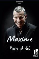 Maxime dans Poivre et sel – Théâtre de Dix heures