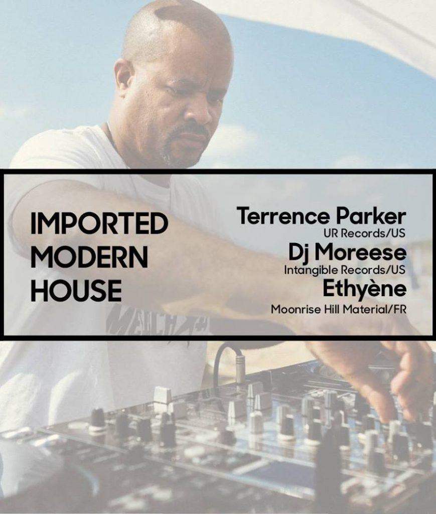 Imported Modern House w Terrence Parker Ethyene Dj Moreese a La Java House artistik rezo paris