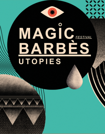 Festival Magic Barbès 2018 – FGO Barbara & ICI