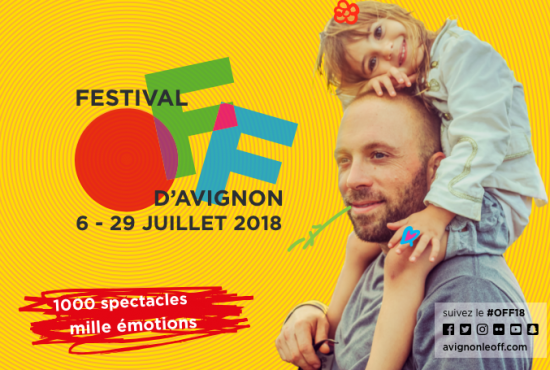 Avignon 2018 troisième épisode : les perles du OFF