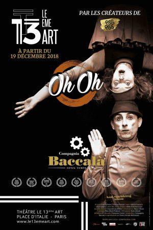 Oh Oh – La Compagnia Baccalà – Le 13eme Art