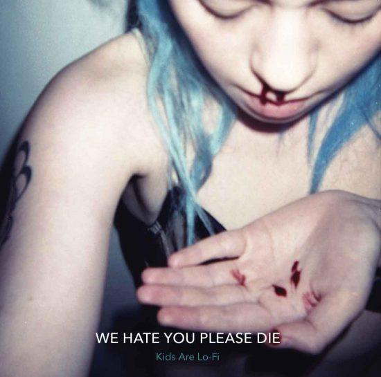 We Hate You Please Die : le message est-il assez clair ?