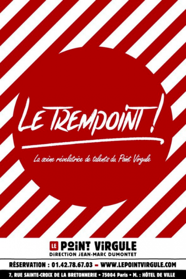 Le Trempoint ! – Le Point Virgule