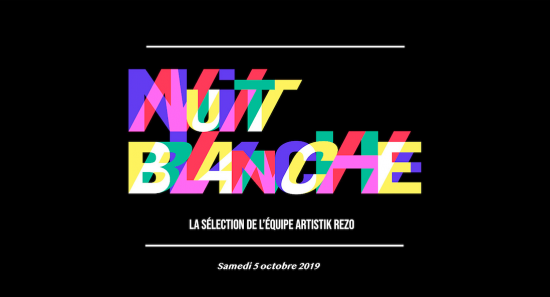 Nuit Blanche 2019 – les évènements à ne pas manquer !